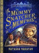 Natasha Narayan - The mummy snatcher of memphis