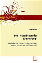 Sarolta Németh - Die "Hüterinnen der Erinnerung"