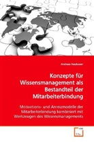 Andreas Neubauer - Konzepte für Wissensmanagement als Bestandteil der Mitarbeiterbindung