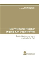 Bernhar Bundschuh, Bernhard Bundschuh, Eri Christian, Eric Christian, Na Wadjounnie, Nana Wadjounnie - Ein systemtheoretischer Zugang zum Dopplereffekt