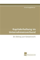 Bernd Guggenberger - Kapitalerhaltung im Unternehmensverbund