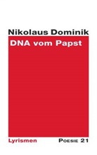 Nikolaus Dominik, Dominik Nikolaus, Anton G Lörtner, Anton G. Lörtner - DNA vom Papst
