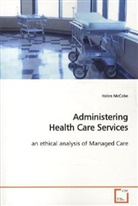 Helen McCabe - Administering Health Care Services