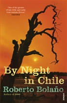 Roberto Bolano, Roberto Bolaño - By Night in Chile