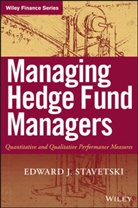 E J Stavetski, E. J. Stavetski, E.j. Stavetski, Edward J. Stavetski, Ej Stavetski, STAVETSKI E J - Managing Hedge Fund Managers