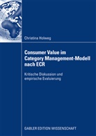 Christina Holweg - Consumer Value im Category Management-Modell nach ECR