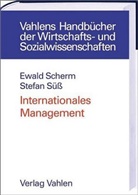 Ewal Scherm, Ewald Scherm, Stefan Süß - Internationales Management