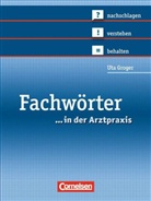 Uta Groger - Fachwörter in der Arztpraxis