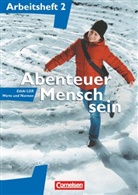 Adalbert Wegmann, Cornelia Heimbrock, Ing Denzin, Inge Denzin, Cor Heimbrock, Corneli Heimbrock... - Abenteuer Mensch sein, Arbeitshefte zu allen Ausgaben - 2: Abenteuer Mensch sein - Arbeitshefte - zu allen Ausgaben - Band 2