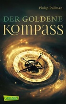 Philip Pullman - His Dark Materials 1: Der Goldene Kompass