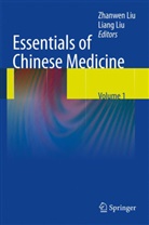 David Fong, Liu, Liu, Liang Liu, Zhanwe Liu, Zhanwen Liu - Essentials of Chinese Medicine, 3 Pts.