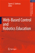 Spyro G Tzafestas, Spyros G Tzafestas, Spyros G Tzafestas, Spyros G. Tzafestas - Web-Based Control and Robotics Education