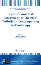 Mahmou A Hassanien, Mahmoud A Hassanien, Mahmoud A. Hassanien, Lubomir I. Simeonov - Exposure and Risk Assessment of Chemical Pollution - Contemporary Methodology