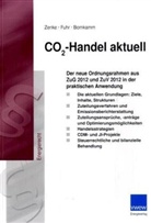 Malte Bornkamm, Thomas Fuhr, Ines Zenke - CO2-Handel aktuell