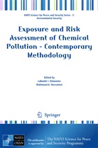 Mahmoud A. Hassanien, Mahmou A Hassanien, Mahmoud A Hassanien, Mahmoud A. Hassanien, Lubomir I. Simeonov - Exposure and Risk Assessment of Chemical Pollution - Contemporary Methodology