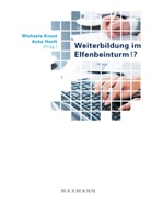 Anke Hanft, Michaela Knust - Weiterbildung im Elfenbeinturm!?