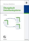 Alfons Kemper, Martin Wimmer - Übungsbuch Datenbanksysteme, m. DVD-ROM