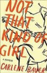 Carlene Bauer - Not That Kind of Girl