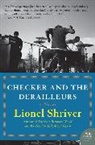 Lionel Shriver - Checker and the Derailleurs