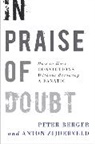 Peter Berger, Peter L. Berger, Peter/ Zijderveld Berger, Berger Peter, Anton Zijderveld, Anton C. Zijderveld... - In Praise of Doubt