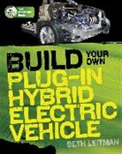 Leitman, Seth Leitman, Leitman Seth - Build Your Own Plug-In Hybrid Electric Vehicle
