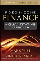 Vineer Bhansali, Bhansali Vineer, John A. McCone, Wise, Mark Wise, Mark B. Wise... - Fixed Income Finance