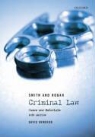 D. C. Ormerod, David Ormerod, Professor David Ormerod, J. C. Smith - Smith and Hogan Criminal Law: Cases and Materials