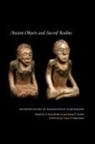 F. Kent Reilly, F. Kent III Garber Reilly, James Garber, James F. Garber, F. Kent Reilly, F. Kent III Reilly - Ancient Objects and Sacred Realms