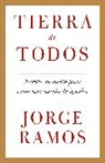 Jorge Ramos, Jorge del Rayo Ramos - Tierra de todos