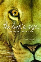 Joanna Greenfield, Joanne Greenfield, Greenfield Joanna - The Lion's Eye