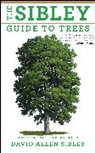 David Allen Sibley, David Allen Sibley - The Sibley Guide to Trees