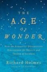 Richard Holmes - The Age of Wonder