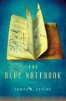 James Levine, James A. Levine - The Blue Notebook