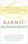 GORDON, Michael Gordon, Lama Christie McNally, Geshe Michael Roach, Geshe Michael/ Mcnally Roach - Karmic Management