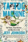 Jeff Johnson - Tattoo Machine