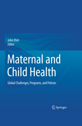 Joh Ehiri, John Ehiri - Maternal and Child Health - Global Challenges, Programs, and Policies