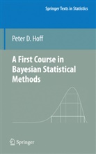 Peter D Hoff, Peter D. Hoff - A First Course in Bayesian Statistical Methods
