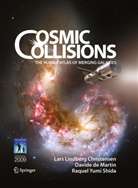 Lars Lindber Christensen, Lars Lindberg Christensen, David de Martin, Davide De Martin, Davide Martin, Davide de Martin... - Cosmic Collisions