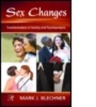 Mark Blechner, Mark J Blechner, Mark J. Blechner, Mark J. (William Alanson White Institute Blechner - Sex Changes