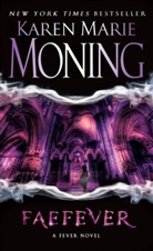 Karen M. Moning, Karen Marie Moning - Faefever