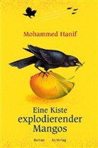 Mohammed Hanif, Ursula Gräfe - Eine Kiste explodierender Mangos