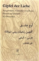 Dschalaloddin Rumi, Ali Ghazanfari, Dschalal ad-Din Muhammad Rumi - Gipfel der Liebe