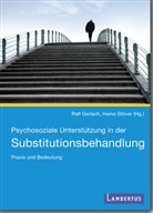 Ral Gerlach, Heino (Dr.) Stöver, Ralf Gerlach, Heino Stöver - Psychosoziale Unterstützung in der Substitutionsbehandlung