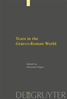 Thorste Fögen, Thorsten Fögen - Tears in the Graeco-Roman World