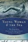 Glenn Stout - Young Woman and the Sea