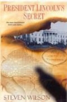 Steven Wilson - President Lincoln's Secret