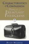 Helen Meldrum - Characteristics of Compassion: Portraits of Exemplary Physicians