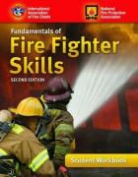 Iafc, Iafc (International Association of Fire Chiefs), International Association of Fire Chiefs/ National, International Association of Fire Chiefs, National Fire Protection Association - Fundamentals of Fire Fighter Skills, Student Workbook