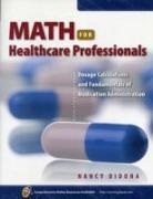 Nancy DiDona, Nancy A. DiDona - Math for Healthcare Professionals