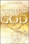 A. Wilson, Andrew Wilson - Niemand is als God